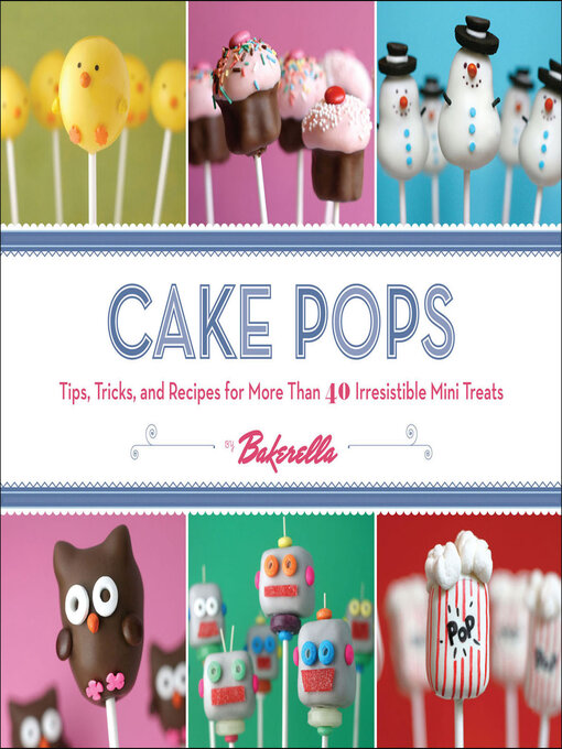Title details for Cake Pops by Bakerella - Wait list